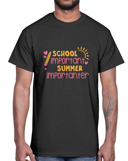 School is important but summer is importanter 84#- summer- Cotton Tee
