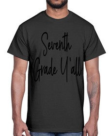 Seventh Grade Yall 870#- seventh grade- Cotton Tee