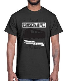 Social conservatives say who drives the bus 5#- bus- Cotton Tee