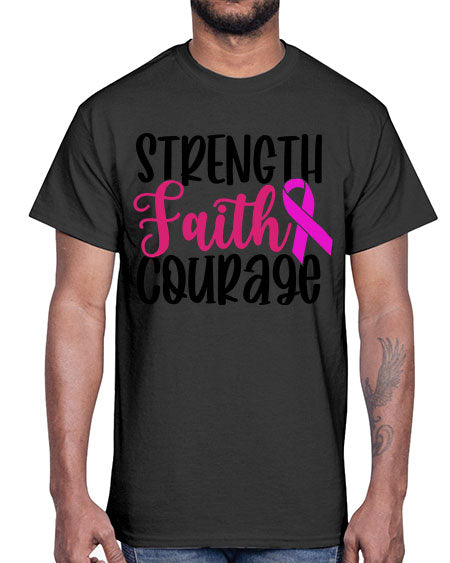 Strength Faith Courage 7#- breast cancer- Cotton Tee