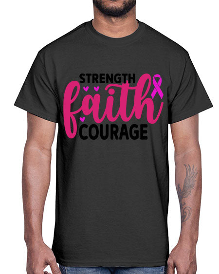 Strength Faith Courage 8#- breast cancer- Cotton Tee