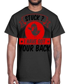 Stuck I have got your back Style 18#- ducks- Cotton Tee