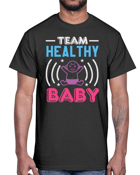Team Healthy Baby Style 218#- baby shower- Cotton Tee