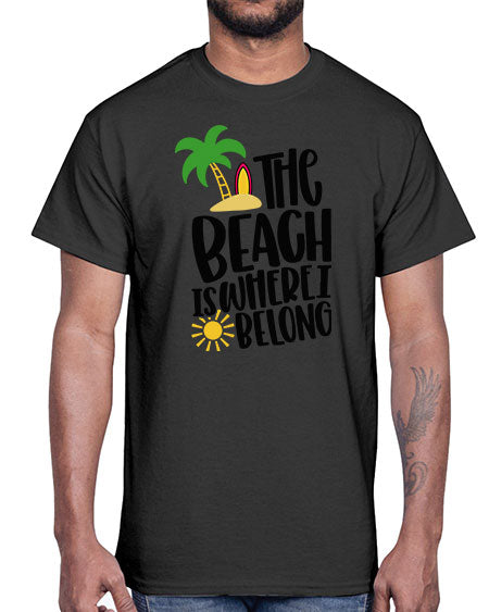 The Beach Is Where I Belong Style 11#- summer- Cotton Tee