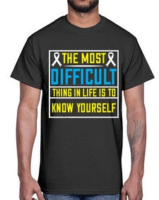 The most difficult thing in life is to know yourself Style 16#- Self awareness- Cotton Tee