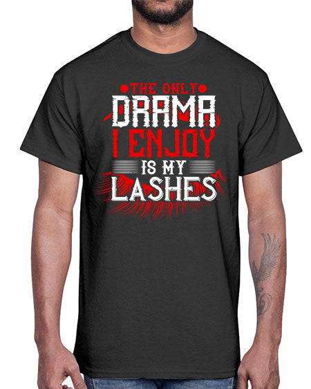 The only drama I enjoy is my lashes Style 182#-makeup Cotton Tee