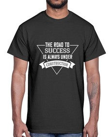 The road to success is always under construction 95#- funny- Cotton Tee