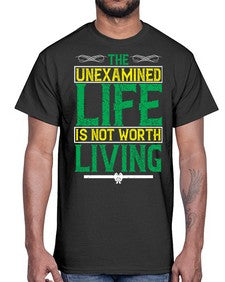The unexamined life is not worth living Style 15#- Self awareness- Cotton Tee