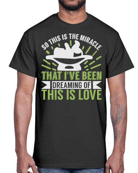 This is the miracle that i have been dreaming of Style 229#- baby- Cotton Tee
