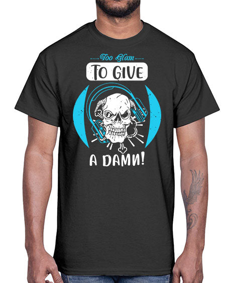 Too glam to give a damn Style 176#-makeup Cotton Tee