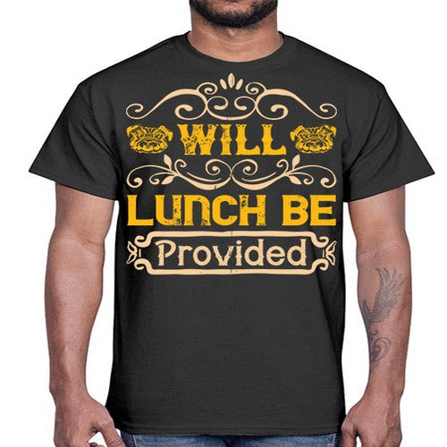 Will Lunch Be Provided Style 7#- dogs- Cotton Tee