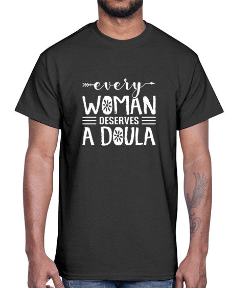 Womenseverywomandeservesadoula1651#- doubla- Cotton Tee