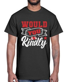 Would you kindly 55#- video games- Cotton Tee