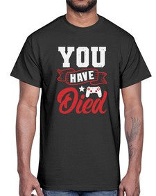 You Have Died 57#- video games- Cotton Tee