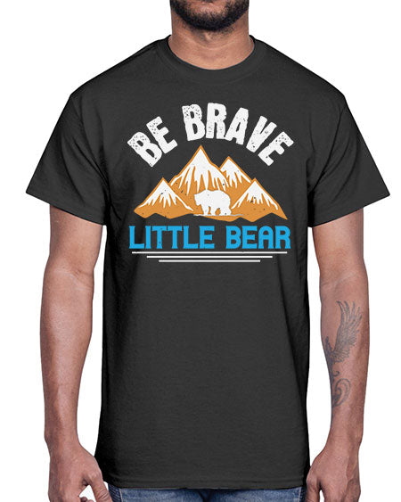 be brave little bear 23#- bears - animals- Cotton Tee