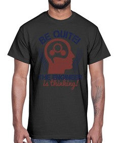 be quite the engineer is thinking Style 59#- engineer- Cotton Tee