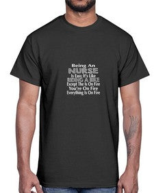 being an nurse is easy its like 611#- nurse- Cotton Tee