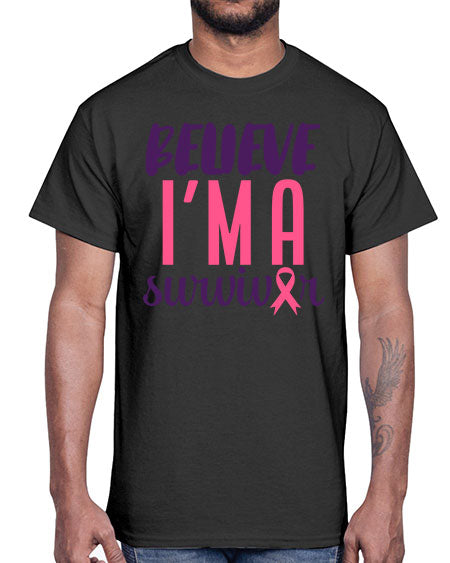 believe i'm a survivor- breast cancer- Cotton Tee