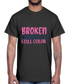 broken crayons still color Style 134#- motivation- Cotton Tee