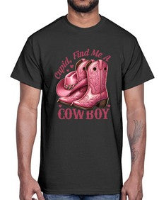 cupid find me a cowboy western 359#- western- Cotton Tee