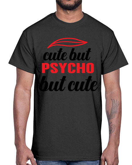 cute but psycho but cute 276#- general science- Cotton Tee