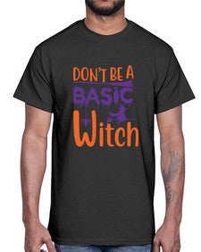 dont be a basic witch 45#- witch- Cotton Tee