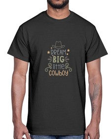 dream big little cowboy 408#- western- Cotton Tee