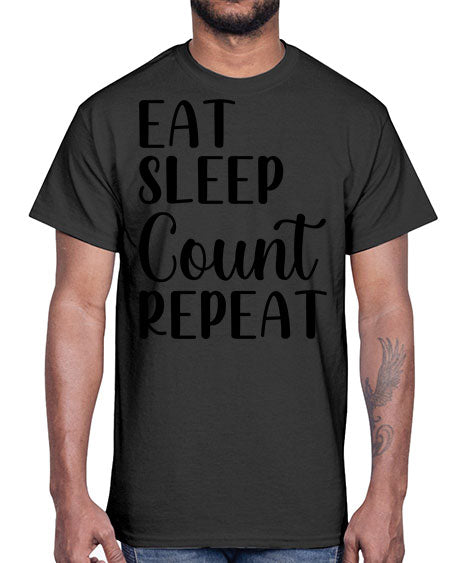 eat sleep count repeat 735#- pharmacist- Cotton Tee