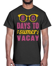 eighty days to sumer vacay 53#- one hundred days- Cotton Tee