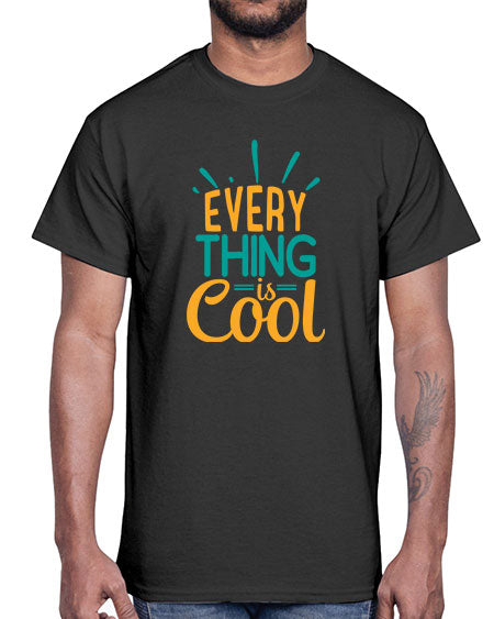 every thing is cool Style 105#- summer- Cotton Tee