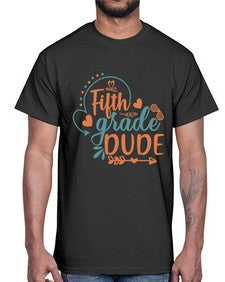 fifth grade dude 68#- fifth grade- Cotton Tee