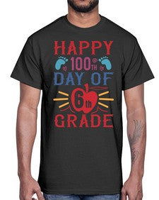 happy th day of sixth grade 253#- sixth grade- Cotton Tee