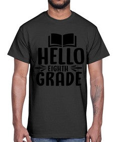 hello eighth grade 256#- eighth grade- Cotton Tee