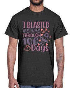 i blassted my way through one hundred days 356#- one hundred days- Cotton Tee