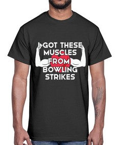 i got these muscles from 591#- bowling- Cotton Tee