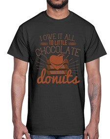 i owe it all to little chocolate donuts 243#- chocolate- Cotton Tee
