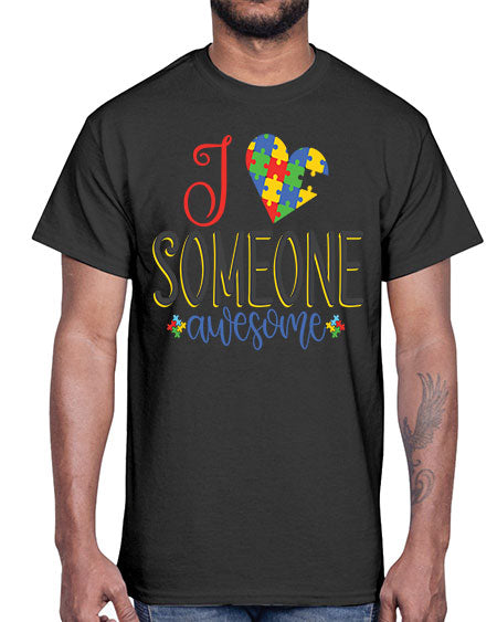 i someone awesome Style 25#- autism- Cotton Tee