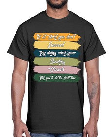 if at first you dont 656#- bowling- Cotton Tee
