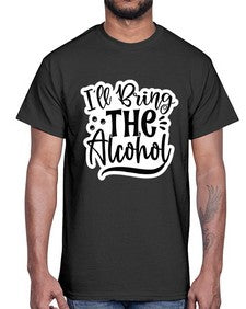 ill bring the alcohol 627#- funny- Cotton Tee