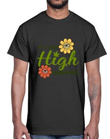 im a little high maintenance 633#- marijuana- Cotton Tee