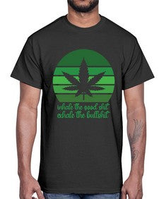inhale the good stuff 664#- marijuana- Cotton Tee