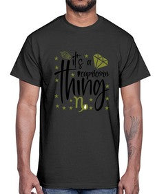 its a Capricorn thing 265#- capricorn- Cotton Tee