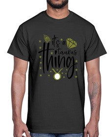 its a Taurus thing 273#- taurus- Cotton Tee