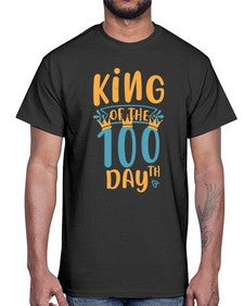 king of the th day 448#- one hundred days- Cotton Tee