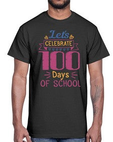 lets celebrate days of school 457#- one hundred days- Cotton Tee
