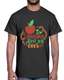librarian best job ever 473#- librarian- Cotton Tee