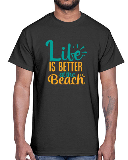 life is better at the beach Style 91#- summer- Cotton Tee