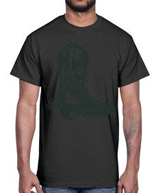 life is better in boots 730#- western- Cotton Tee