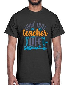 livin that teacher 1062#- teacher- Cotton Tee