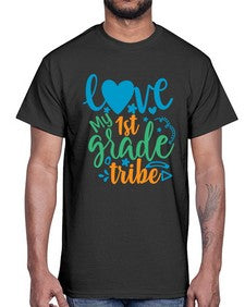 love my first grade tribe 519#- first grade- Cotton Tee